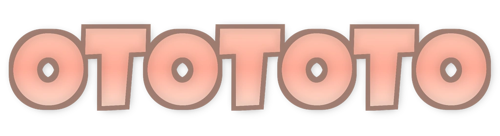 OTOTOTO